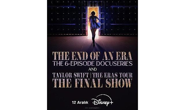 Taylor Swift'in 'The Eras Tour'unun Son Konserini Taçlandırdığı Film