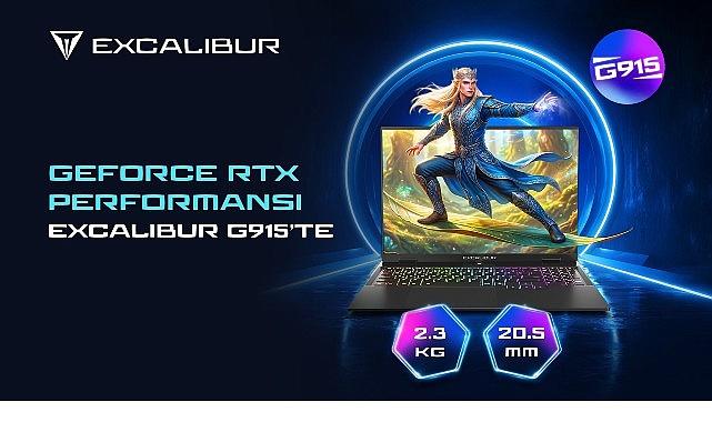 GeForce RTX Slim Performansı, Excalibur G915'te!