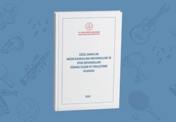 Başvurular başladı! Güzel Sanatlar Müzik İlkokul/Ortaokulları ile Spor Ortaokulları Öğrenci Seçme ve Yerleştirme Kılavuzu yayımlandı…