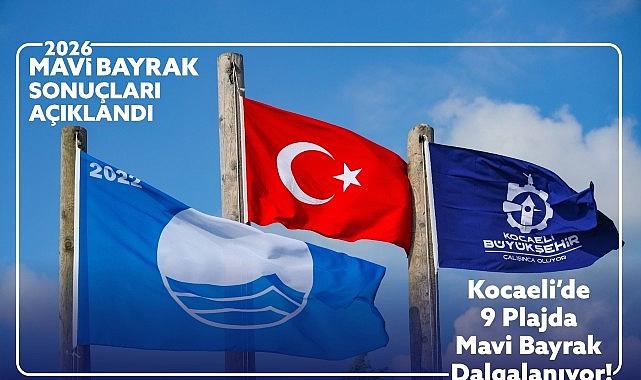 Kocaeli'de 9 plaja “Mavi Bayrak" gururu