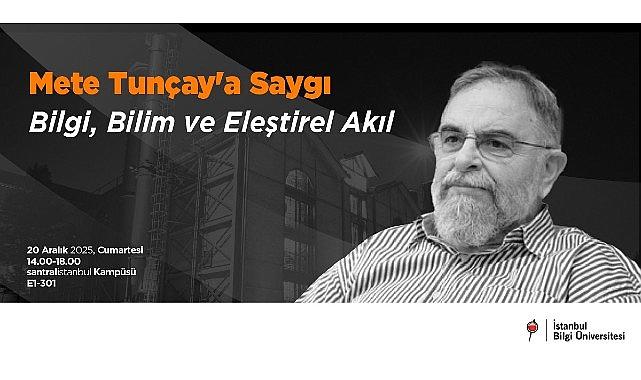 Sosyal ve beşeri bilimlerin önde gelen ismi Emeritus Prof. Dr. Mete Tunçay, İstanbul Bilgi Üniversitesi'nde anılacak