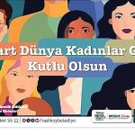 Kadıköy Belediyesi'nden 8 Mart Etkinlikleri