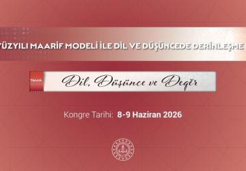 Türkiye Yüzyılı Maarif Modeli"Yle Dil ve Düşüncede Derinleşme Kongresi Düzenlenecek