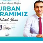 Belediye Başkanı Savaş Kalaycı'nın Kurban Bayramı Mesajı
