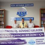 ADIYAMAN (PHA) - Murat KAYIŞ - KESK Adıyaman İl Temsilciliği’nde düzenlenen basın açıklamasında, yedinci dönem toplu sözleşme sürecine ilişkin değerlendirmelerde bulunan SES Adıyaman Şubesi Başkanı İbrahim Halil Aydın, k...
