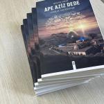 ADIYAMAN (PERRE) - Şeriban ÖZÇAKMAK - Yazar Hüseyin Turhal'ın Adıyaman'ın manevi mirasını konu alan biyografik romanı "Ape Aziz Dede: Yedioluk'tan Doğan Işık", yayımlandı.