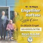 ADIYAMAN (PERRE) - Şeriban ÖZÇAKMAK - Besni Belediye Başkanı Reşit Alkan, 10-16 Mayıs Engelliler Haftası dolayısıyla yayımladığı mesajda, engelli bireylerin toplumun ayrılmaz bir parçası olduğunu belirterek, "Hizmet bir...